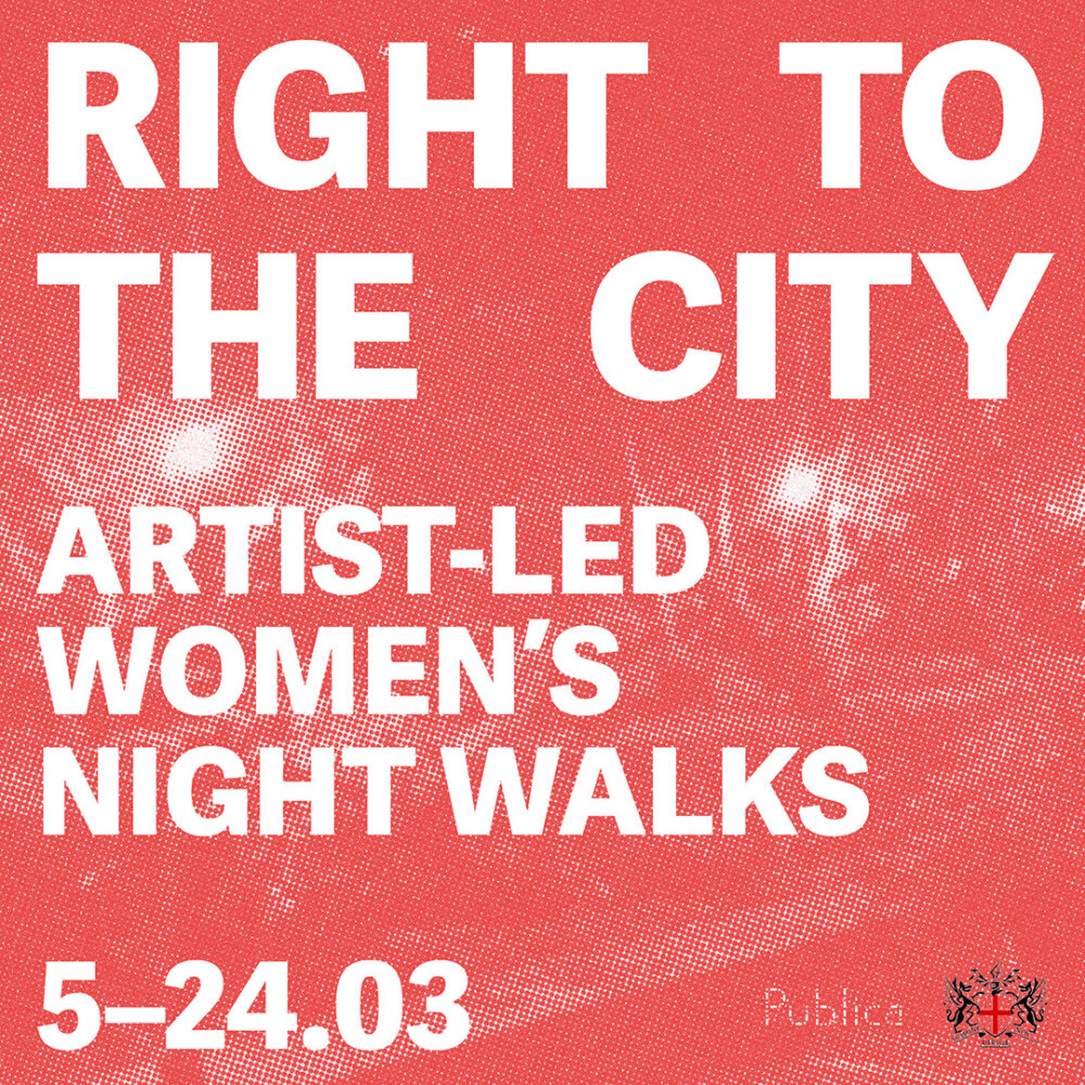 Right to the City: Artist-Led Women’s Night Walks