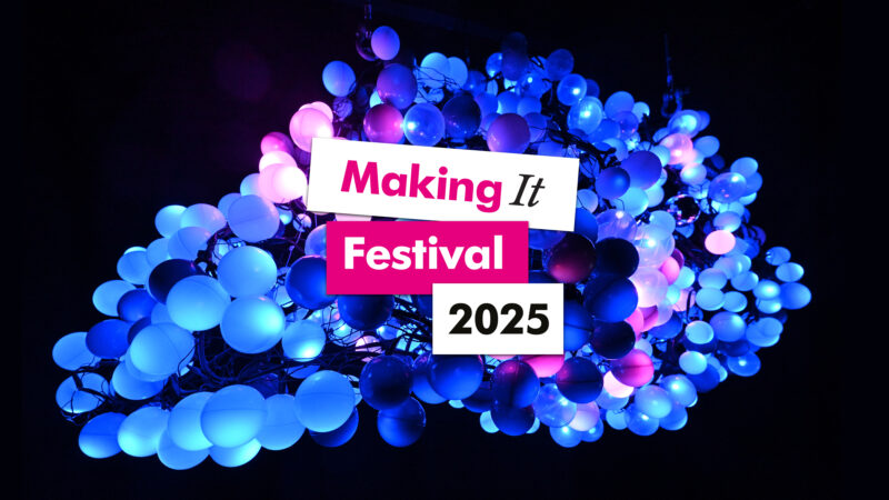 Making It Festival 2025