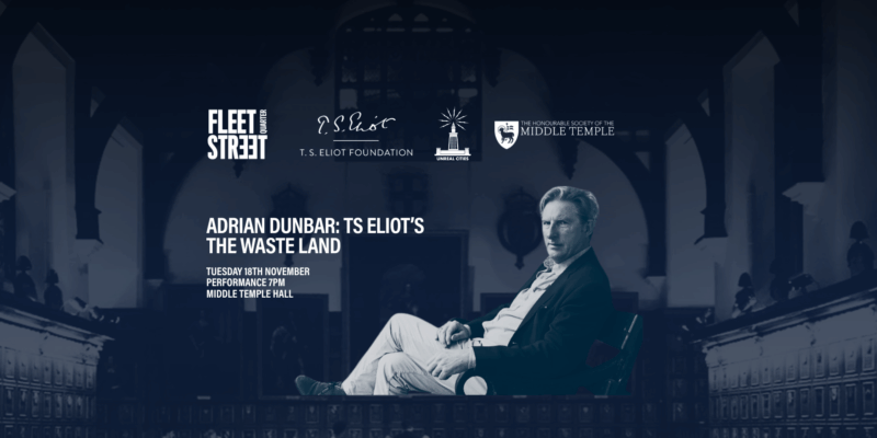 T. S. Eliot’s the Waste Land. Directed by Adrian Dunbar